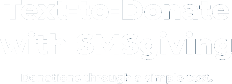 Text-to-Donate with SMSgiving